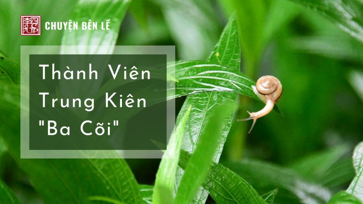 Thành Viên Trung Kiên Ba Cõi