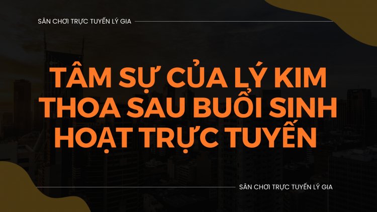 Tâm Sự Của HĐ Sau Buổi SHTT Do SH Lý Tuệ Vinh Làm Chủ Tọa !!!