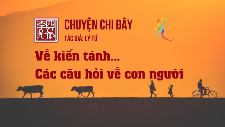 Về Kiến Tánh… Các Câu Hỏi Về Con Người