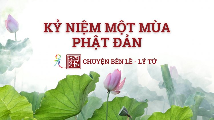 Kỷ Niệm Một Mùa Phật Đản