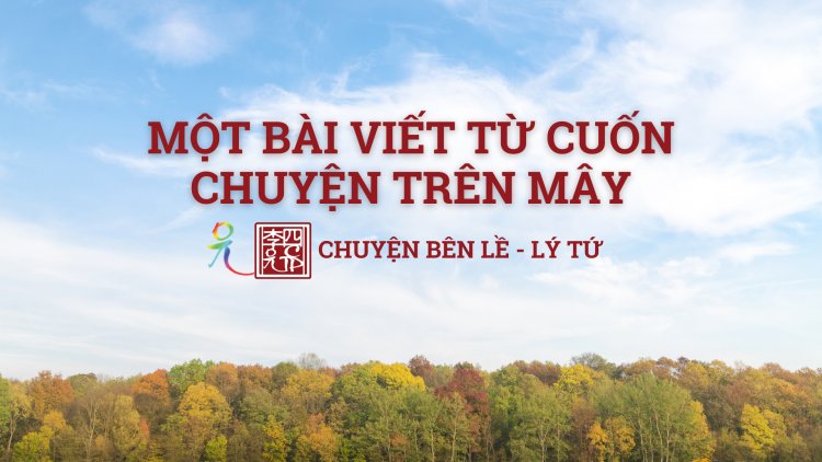 Một Bài Viết Từ Cuốn Chuyện Trên Mây!!!