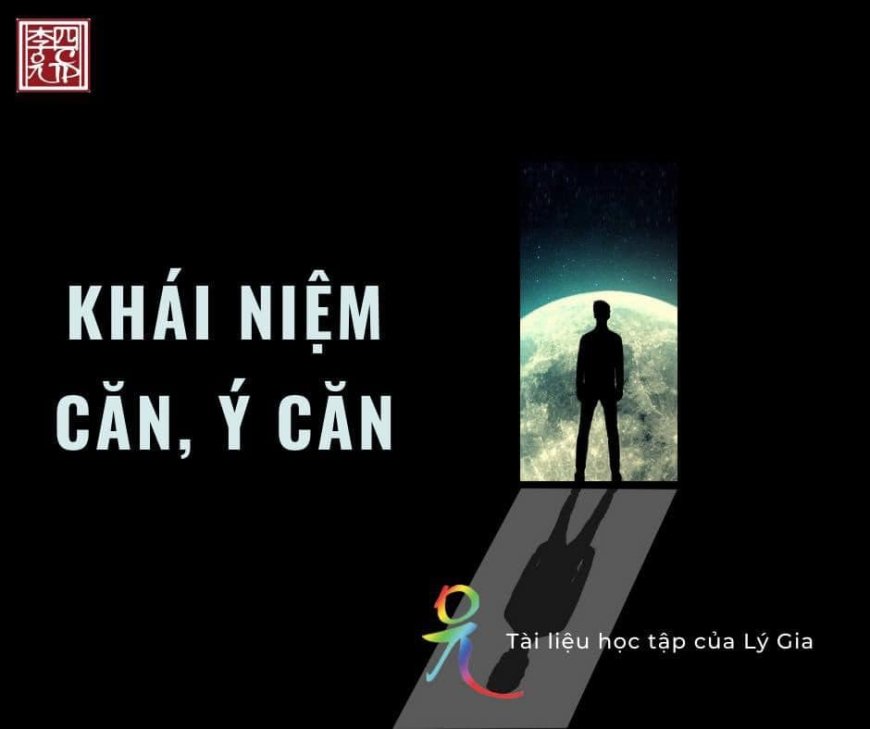 Khái Niệm Căn Và Ý Căn