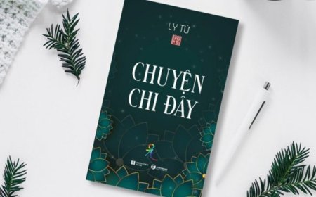 Chuyện Chi Đây - Tác Giả Lý Tứ