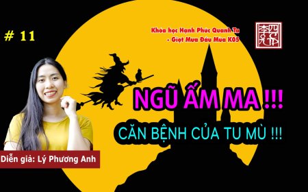 Hạnh Phúc Quanh Ta K05 - Ngũ Ấm Ma !!! Căn Bệnh Của Tu Mù !!!