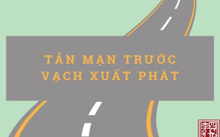 Tản Mạn Trước Vạch Xuất Phát