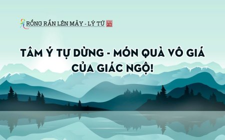 Tâm Ý Tự Dừng - Món Quà Vô Giá Của Giác Ngộ!