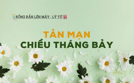 Tản Mạn Chiều Tháng Bảy
