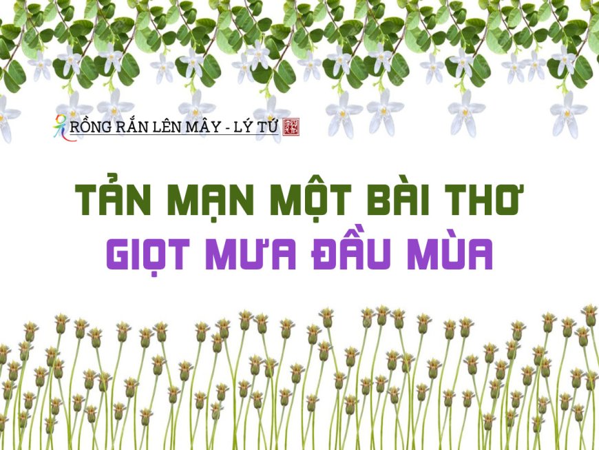 Tản Mạn Một Bài Thơ - Giọt Mưa Đầu Mùa