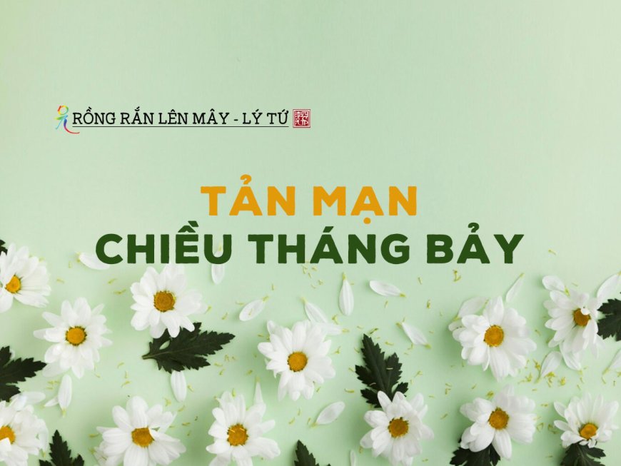 Tản Mạn Chiều Tháng Bảy