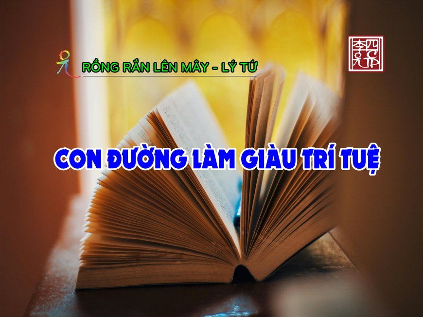 Con Đường Làm Giàu Trí Tuệ