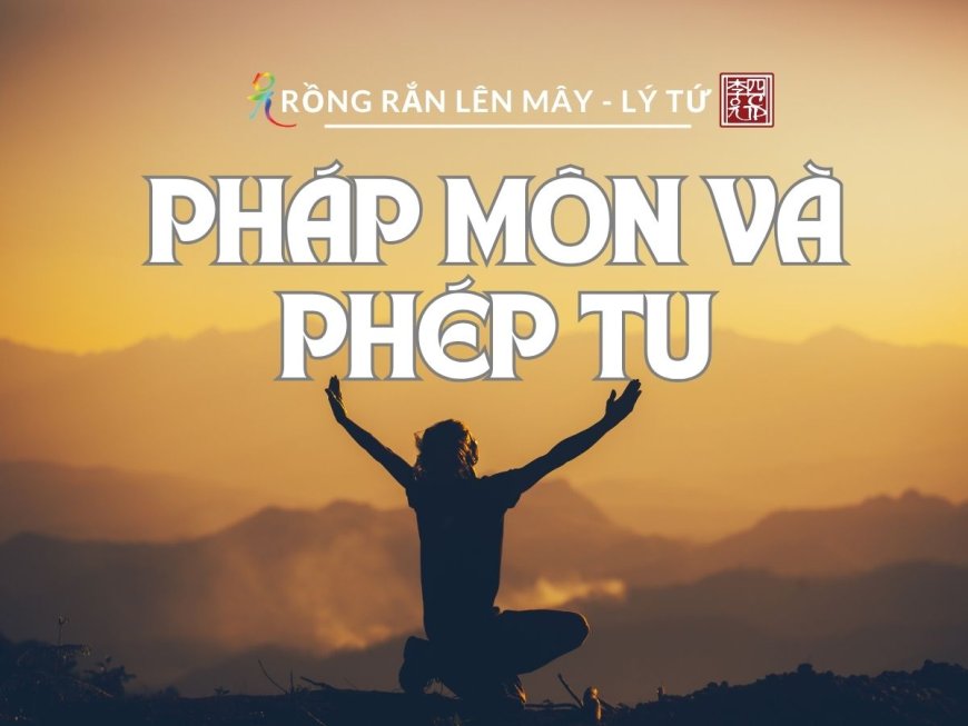 Pháp Môn và Phép Tu