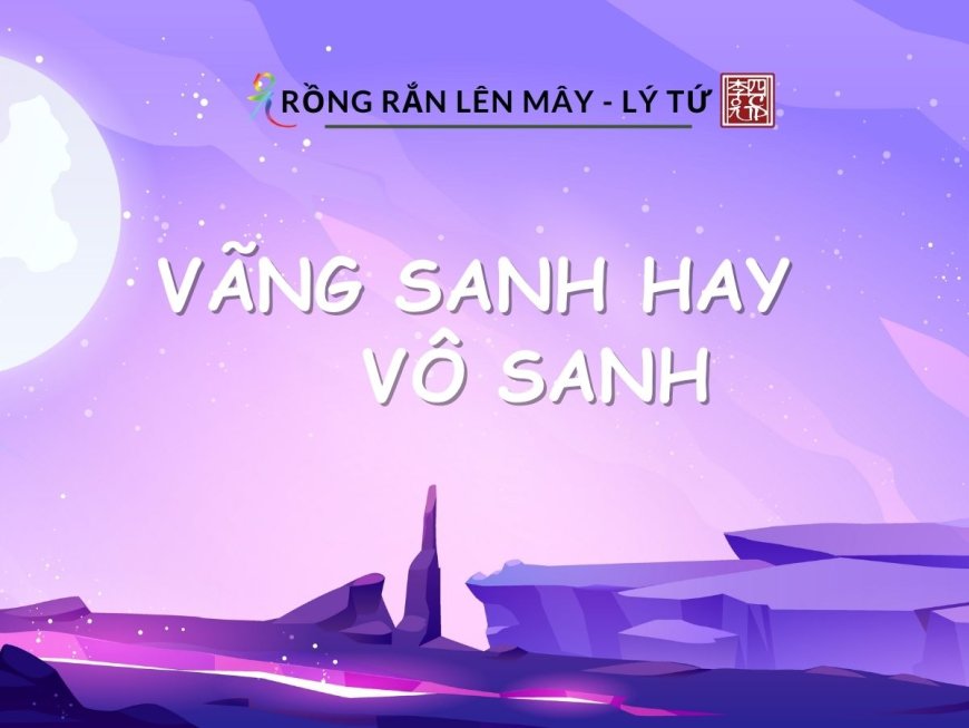 Vãng Sanh hay Vô Sanh