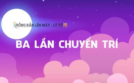 Ba Lần Chuyển Trí