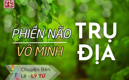 Phiền Não Trụ Địa Và Vô Minh Trụ Địa