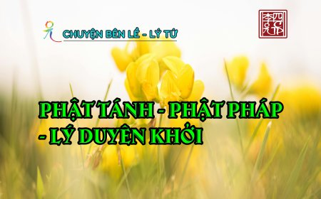 Phật Tánh - Phật Pháp - Lý Duyên Khởi
