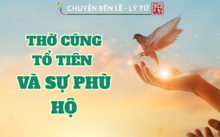 Thờ Cúng Tổ Tiên Và Sự Phù Hộ