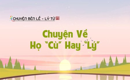Chuyện Về Họ CÙ Hay LÝ