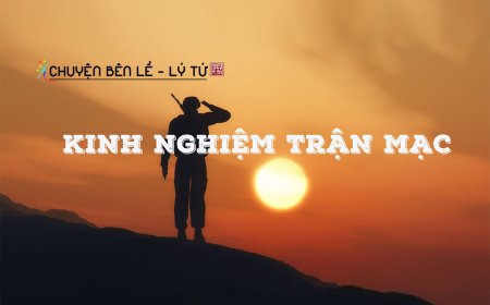 Kinh Nghiệm Trận Mạc