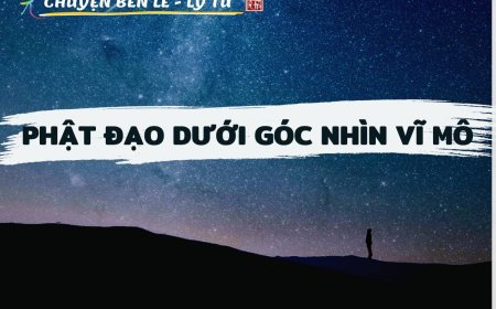 Phật Đạo Dưới Góc Nhìn Vĩ Mô