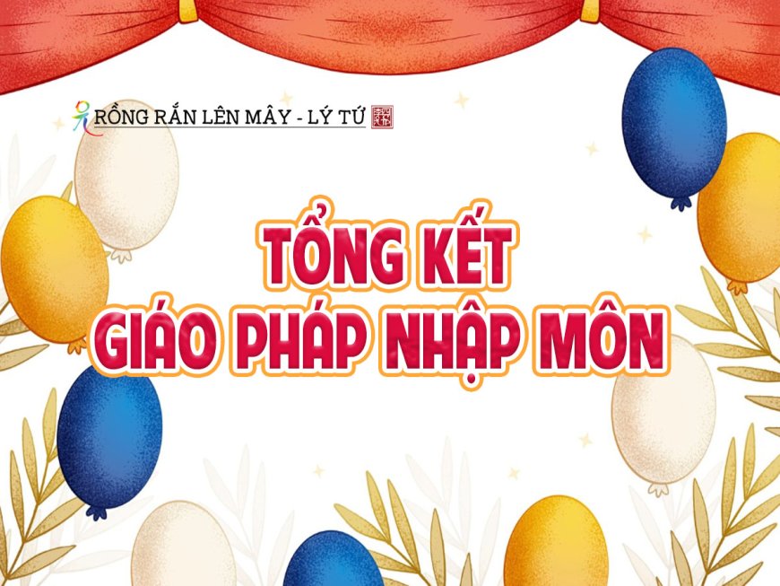 Tổng Kết Giáo Pháp Nhập Môn