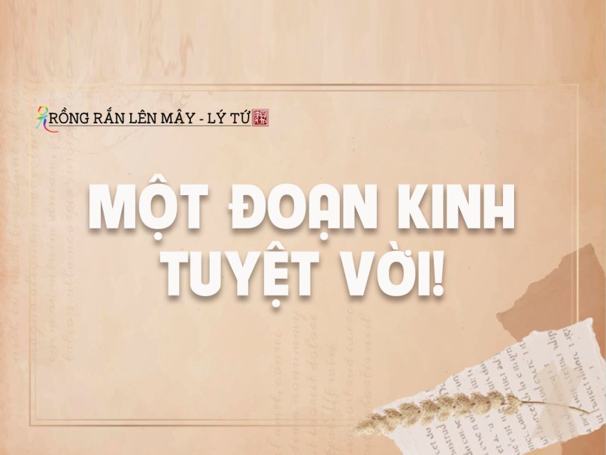 Một Đoạn Kinh Tuyệt Vời!
