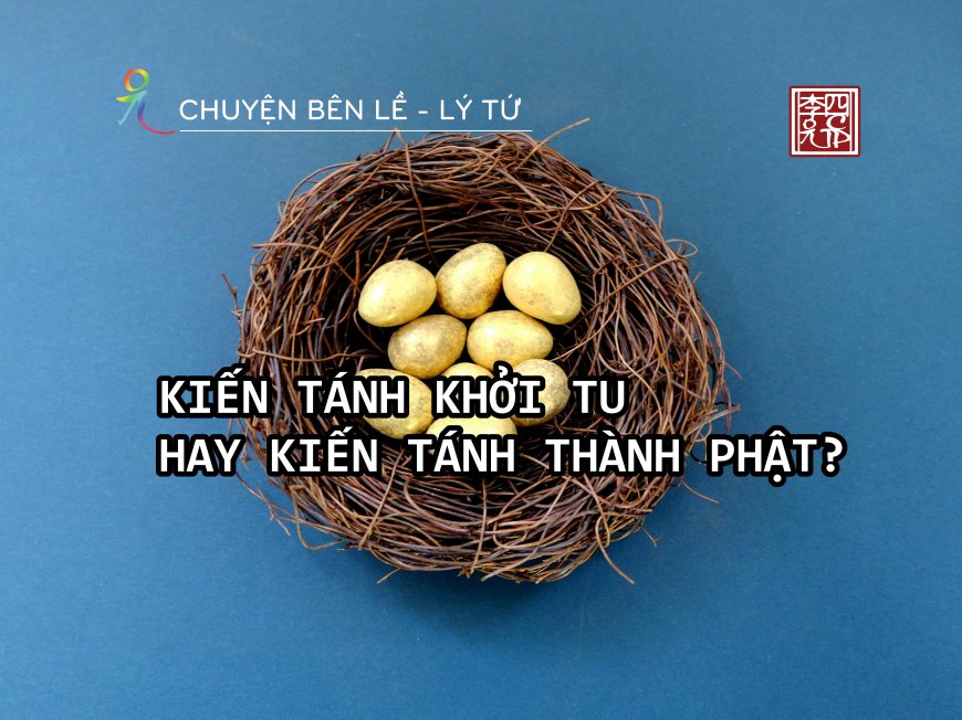 Kiến Tánh Khởi Tu Hay Kiến Tánh Thành Phật?