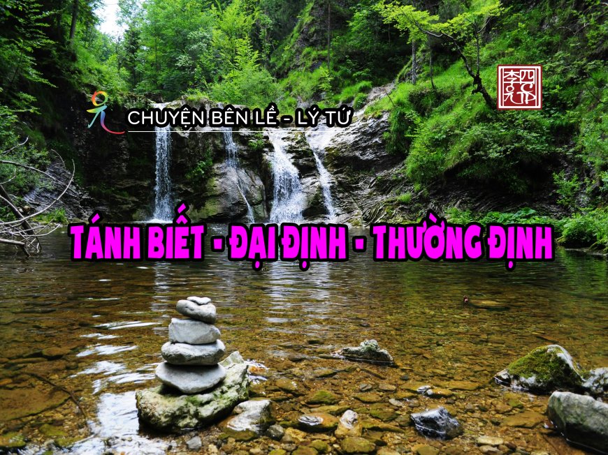 Tánh Biết - Đại Định - Thường Định