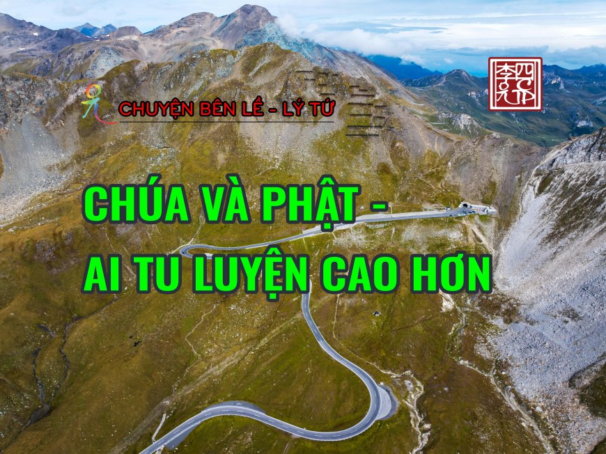 Chúa Và Phật - Ai Tu Luyện Cao Hơn