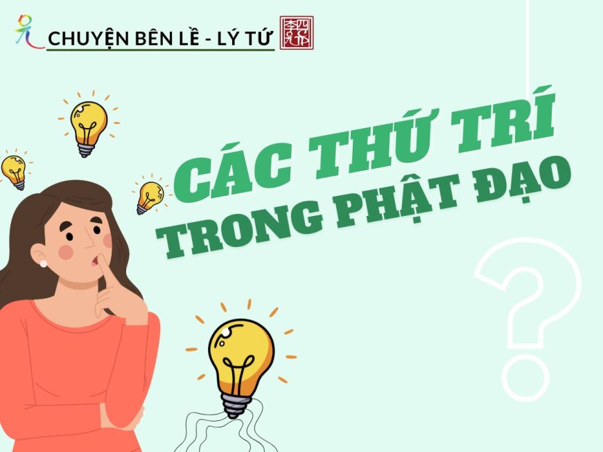 Các Thứ Trí Trong Phật Đạo