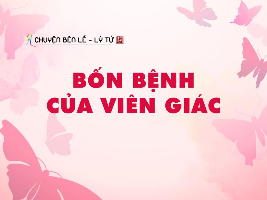 Bốn Bệnh Của Viên Giác