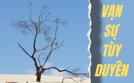 Vạn Sự Tuỳ Duyên !!!