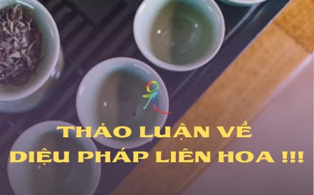 Thảo Luận Về Diệu Pháp Liên Hoa !!!