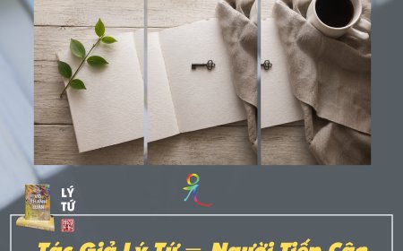 Tác Giả Lý Tứ − Người Tiếp Cận Phật Đạo Như Một Nền Giáo Dục