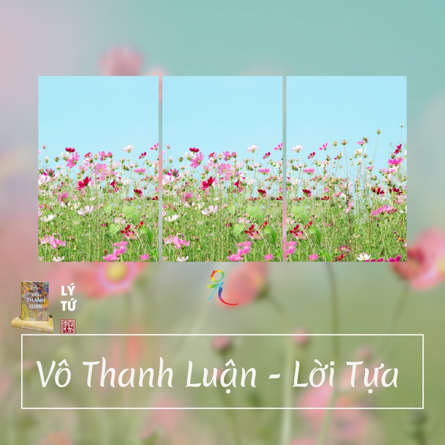 Vô Thanh Luận - Lời Tựa