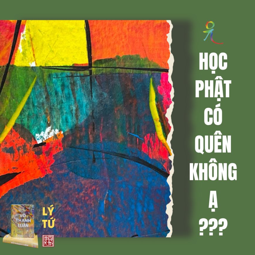 Học Phật Có Quên Không Ạ ???