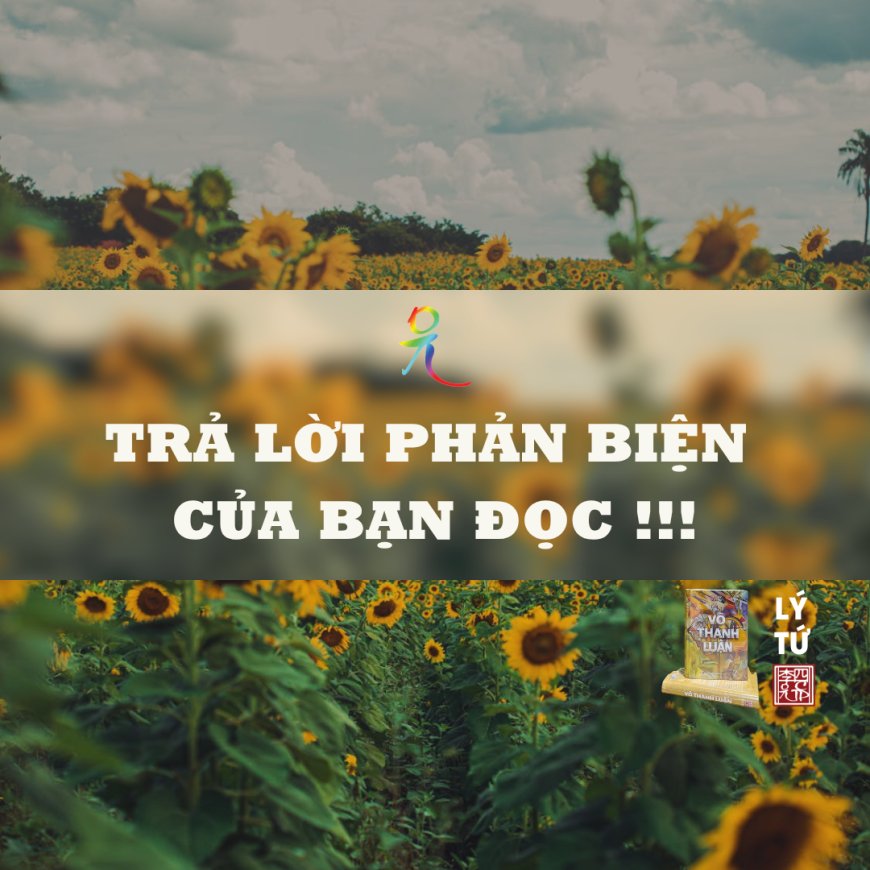 Trả Lời Phản Biện Của Bạn Đọc !!!
