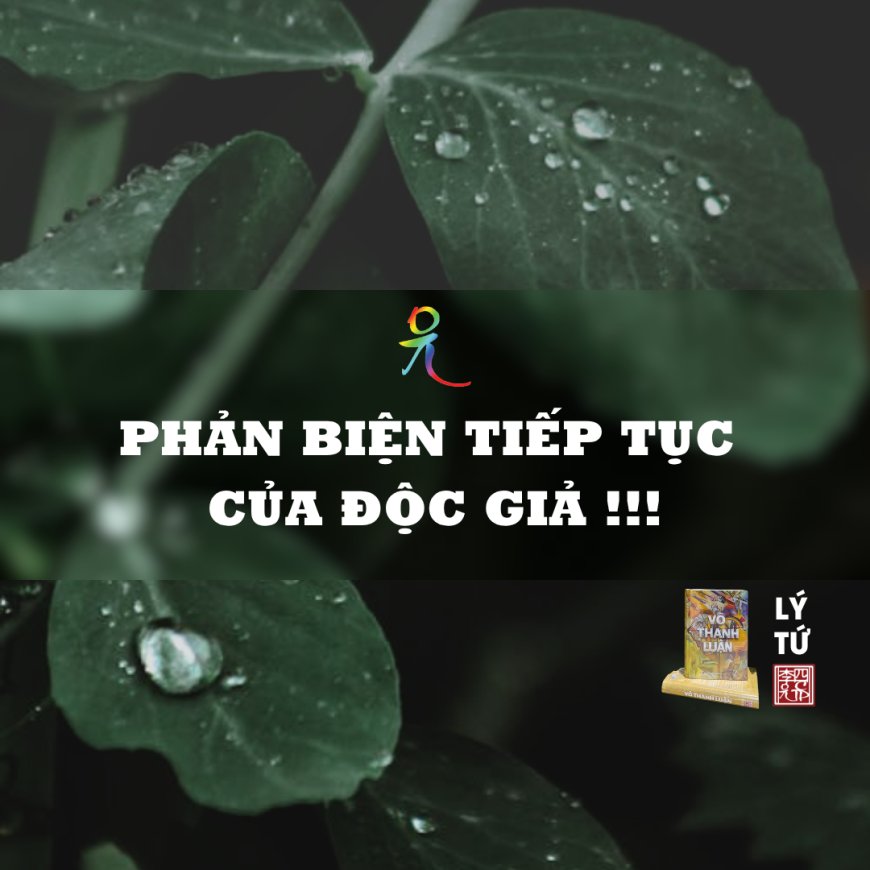 Phản Biện Tiếp Tục Của Độc Giả !!!