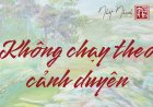 Không Chạy Theo Cảnh Duyên