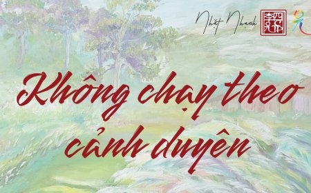 Không Chạy Theo Cảnh Duyên