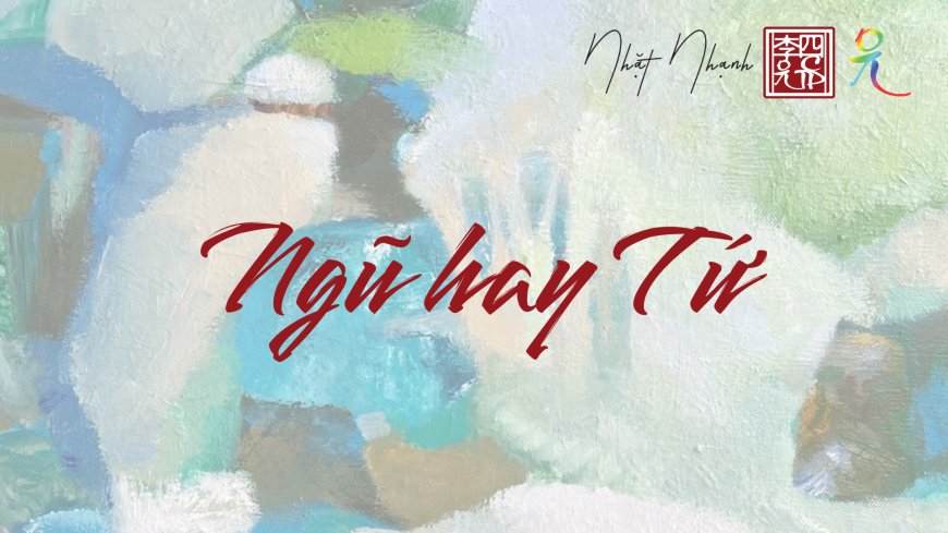 Ngũ Hay Tứ