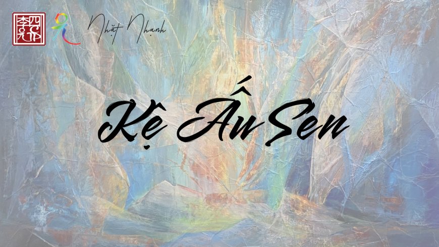 Kệ - Ấu Sen