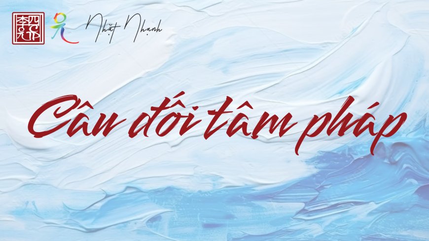 Câu Đối Tâm Pháp