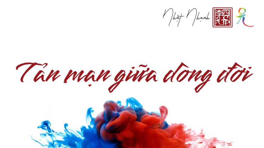 Tản Mạn Giữa Dòng Đời
